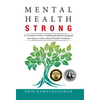 Mental Health Strong: A Christian's Guide to Walking Resiliently Alongside Your Spouse with a Mental Health Condition - Hardcover
