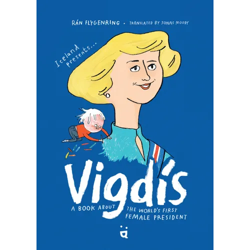 Vigdis: A Book about the World's First Female President - Hardcover