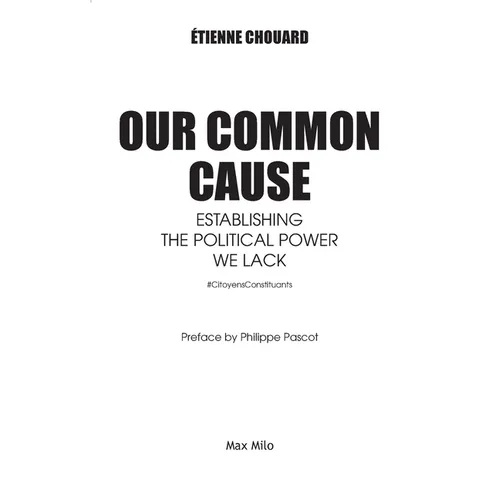 Our common cause: Establishing the political power we lack - Paperback