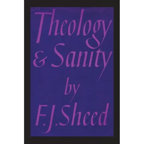 Theology and Sanity - Paperback