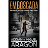 Emboscada: Una aventura de acción y suspense - Paperback