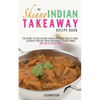 The Skinny Indian Takeaway Recipe Book - Paperback