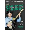 Earl Scruggs and Foggy Mountain Breakdown: The Making of an American Classic - Paperback