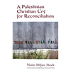 A Palestinian Christian Cry for Reconciliation - Paperback