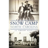 Snow Camp, North Carolina - Hardcover