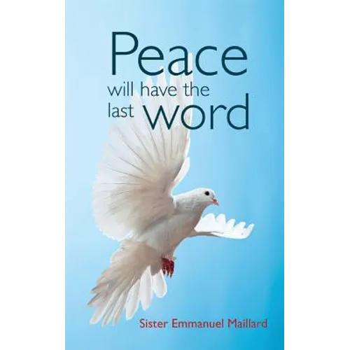 Peace Will Have the Last Word - Paperback