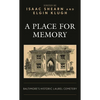 A Place for Memory: Baltimore's Historic Laurel Cemetery - Hardcover