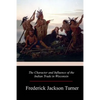 The Character and Influence of the Indian Trade in Wisconsin - Paperback
