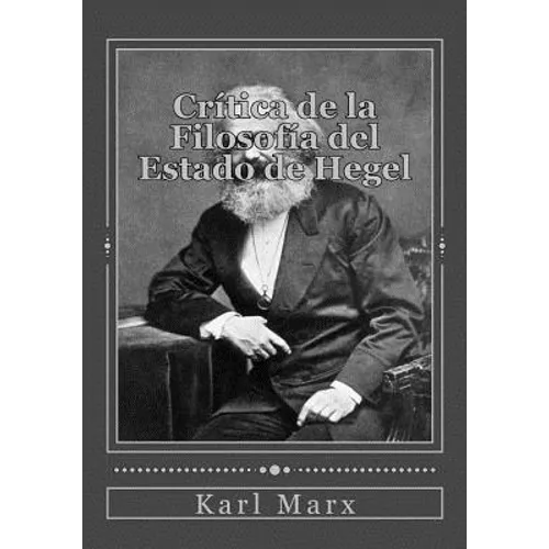 Crítica de la Filosofía del Estado de Hegel - Paperback