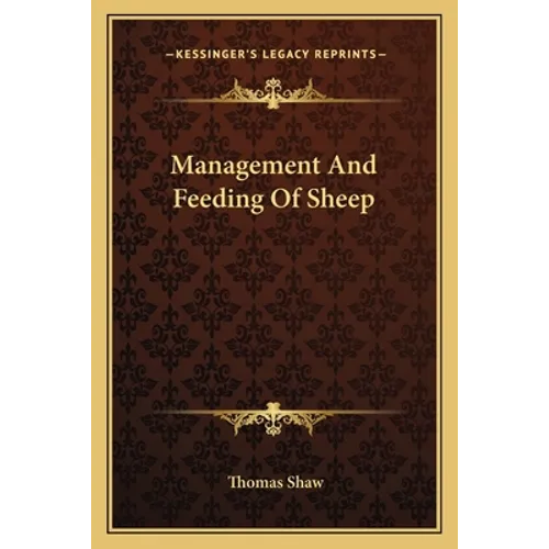 Management And Feeding Of Sheep - Paperback