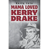 Mama Loved Kerry Drake - Paperback