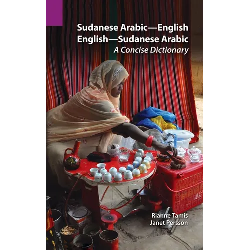 Sudanese Arabic-English - English-Sudanese Arabic: A Concise Dictionary - Hardcover