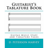 Guitarist's Tablature Book: Guitar Music Staff and Tablature Pages - Paperback