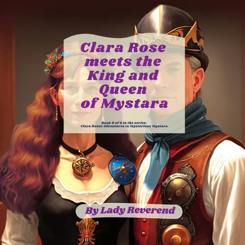Clara Rose meets the King and Queen of Mystara - Paperback