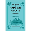 The History of Cape May County, New Jersey, 1638-1897 - Paperback
