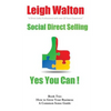 Social Direct Selling Yes You Can Book Two: How to Grow Your Business - Paperback