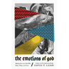 The Emotions of God: Making Sense of a God Who Hates, Weeps, and Loves - Paperback