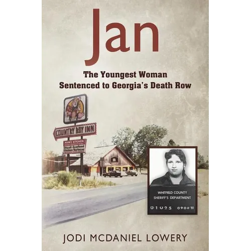 Jan: The Youngest Woman Sentenced to Georgia's Death Row - Paperback