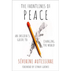 The Frontlines of Peace: An Insider's Guide to Changing the World - Paperback
