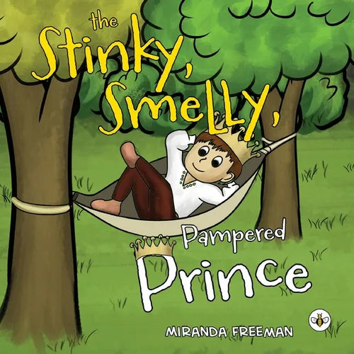 The Stinky, Smelly, Pampered Prince - Paperback