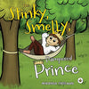 The Stinky, Smelly, Pampered Prince - Paperback