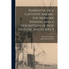 Narrative of a Captivity Among the Mohawk Indians, and a Description of New Netherland in 1642-3 [microform] - Paperback