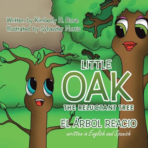 Little Oak: The Reluctant Tree - Paperback