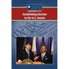 Amendment XVII: Establishing Election to the U.S. Senate - Paperback