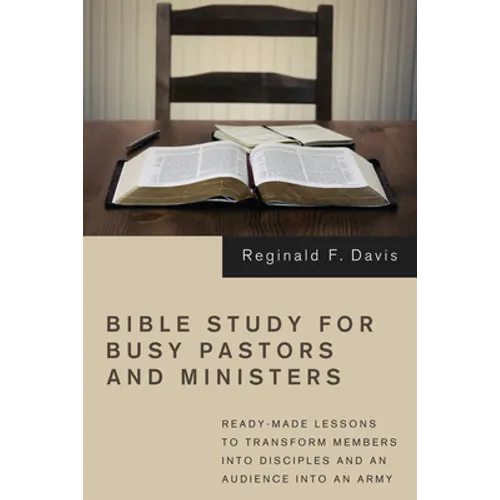 Bible Study for Busy Pastors and Ministers - Paperback