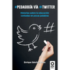 Pedagogía vía Twitter - Paperback