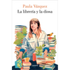 La Librería Y La Diosa / The Bookstore and the Goddess - Paperback