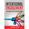 Intentional Engagement: Empowered Path to Culture Change - Hardcover
