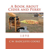 A Book About Cider and Perry: 1898 - Paperback
