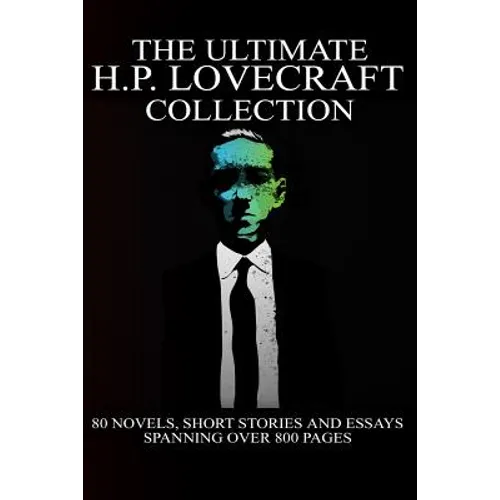 The Ultimate H. P. Lovecraft Collection - Paperback