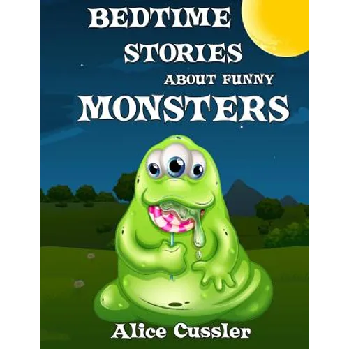Bedtime Stories About Funny Monsters: Short Stories Picture Book: Monsters for Kids - Paperback