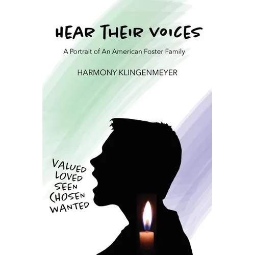 Hear Their Voices: A Portrait of an American Foster Family - Paperback