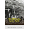 The Klondike Gold Rush: The History of the Late 19th Century Gold Rush in Alaska and the Yukon - Paperback