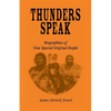 Thunders Speak: Biographies of Nine Special Original People - Paperback