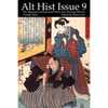Alt Hist Issue 9: The magazine of Historical Fiction and Alternate History - Paperback