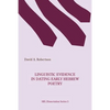 Linguistic Evidence in Dating Early Hebrew Poetry - Paperback