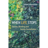 When Life Stops - Paperback