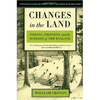 Changes in the Land: Indians, Colonists, and the Ecology of New England - Paperback
