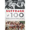 Suffrage at 100: Women in American Politics Since 1920 - Paperback