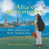 Alia's Adventures: Alia Moves to New York City - Paperback