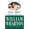 Ever After: A Father's True Story - Paperback