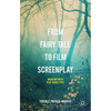 From Fairy Tale to Film Screenplay: Working with Plot Genotypes - Hardcover
