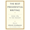 The Best Presidential Writing: From 1789 to the Present - Paperback