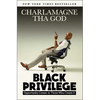 Black Privilege: Opportunity Comes to Those Who Create It - Paperback