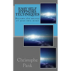 Easy Self Hypnosis Techniques: Become the master of your own mind - Paperback