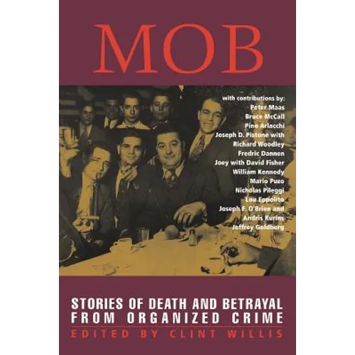 Mob: Stories of Death and Betrayal from Organized Crime - Paperback